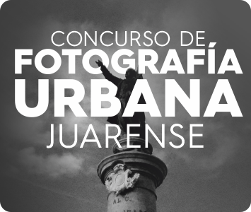 Concurso de Fotografía Urbana Juarense