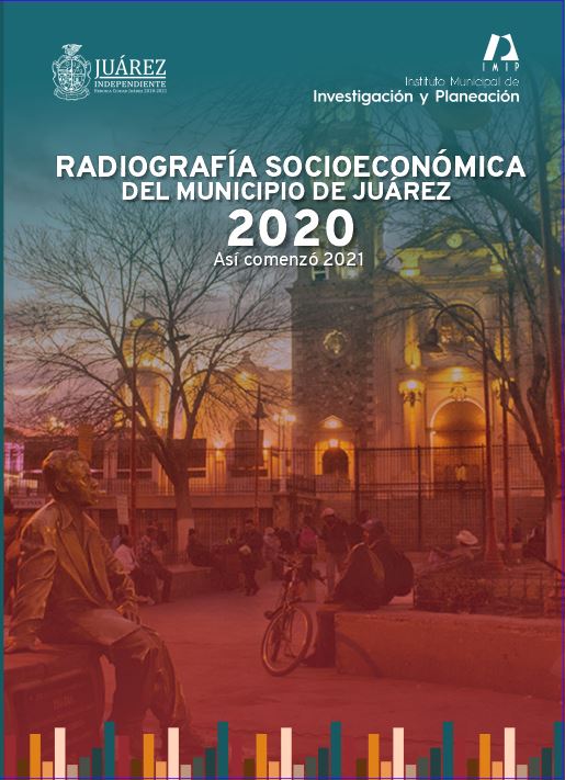 Radiografía Socioeconómica del Municipio de Juárez